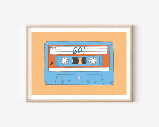 A 60th birthday A4 print with a cassette tape illustration