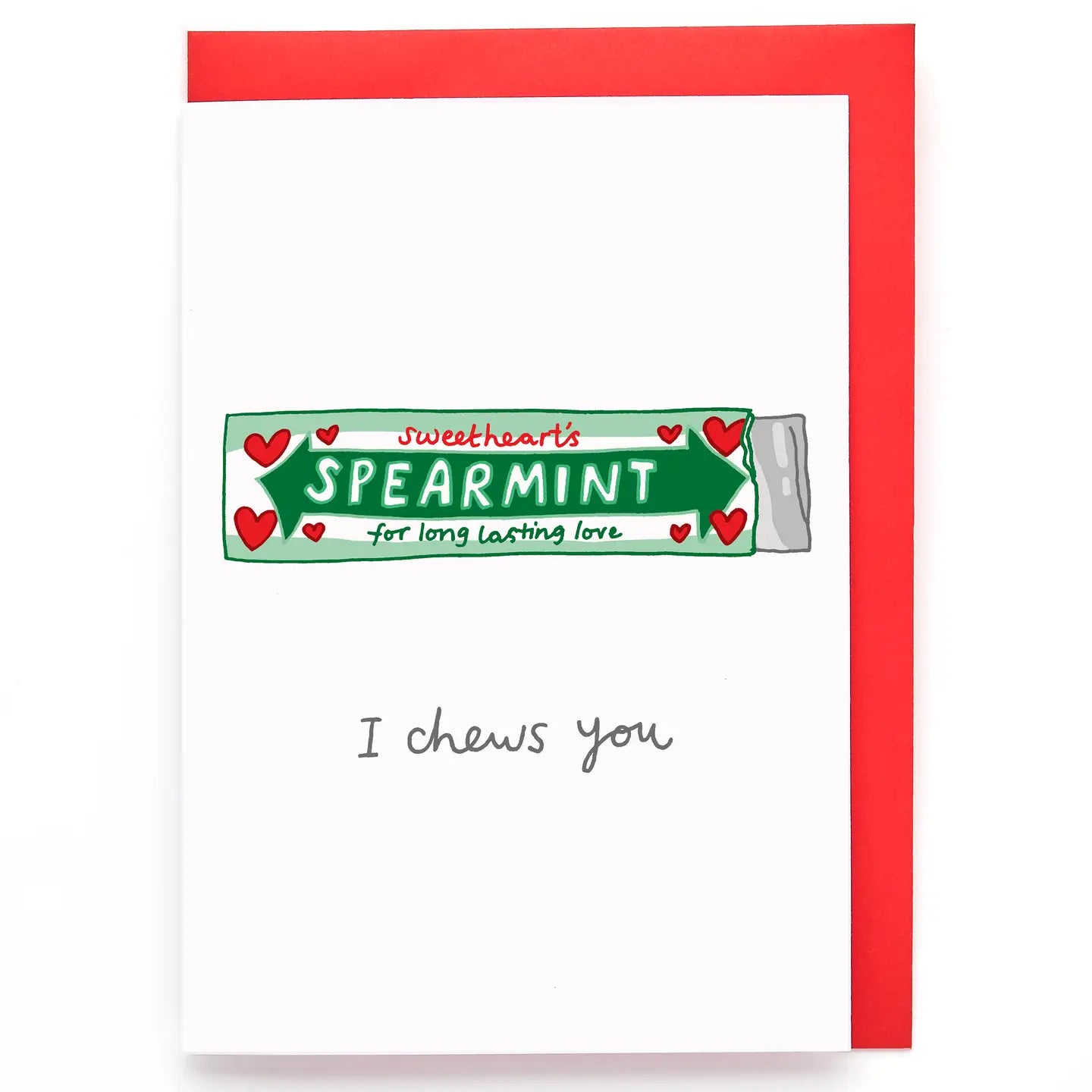 Illustrated love card with a spearmint chewing gum wrapper and the caption “I chews you” with red envelope.