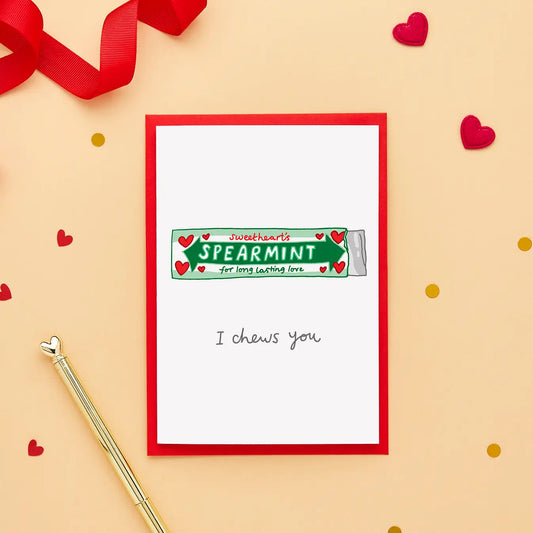 Illustrated love card with a spearmint chewing gum wrapper and the caption “I chews you” with red envelope.