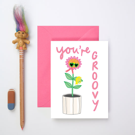 A You're Groovy Card from You've Got Pen on Your Face.