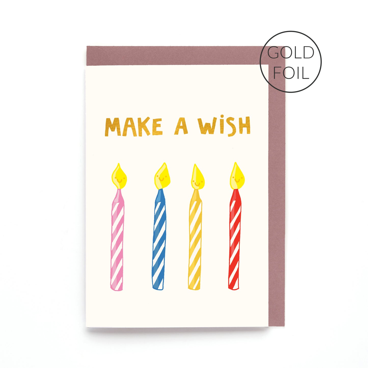 Make A Wish birthday card featuring four smiling birthday candles with gold foil lettering on a contemporary white background.
