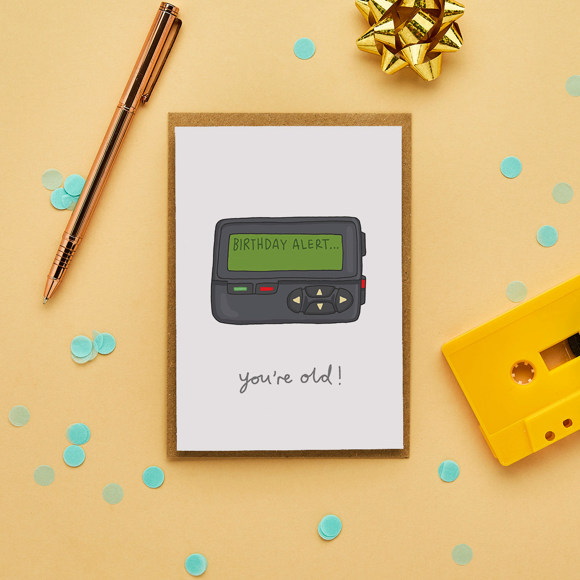 Funny birthday card with a hand drawn pager and the message “Birthday Alert… you’re old!”