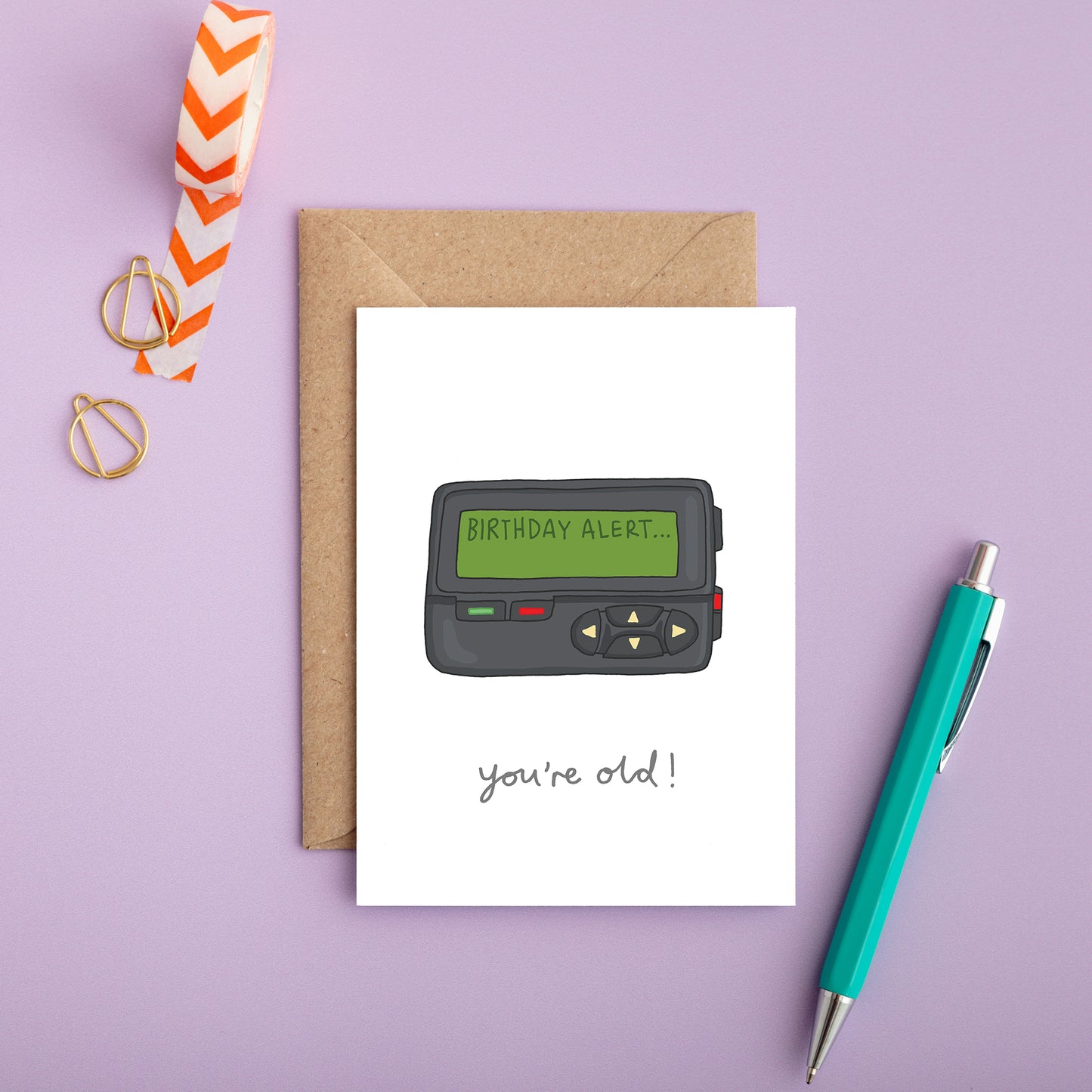 Funny birthday card with a hand drawn pager and the message “Birthday Alert… you’re old!”