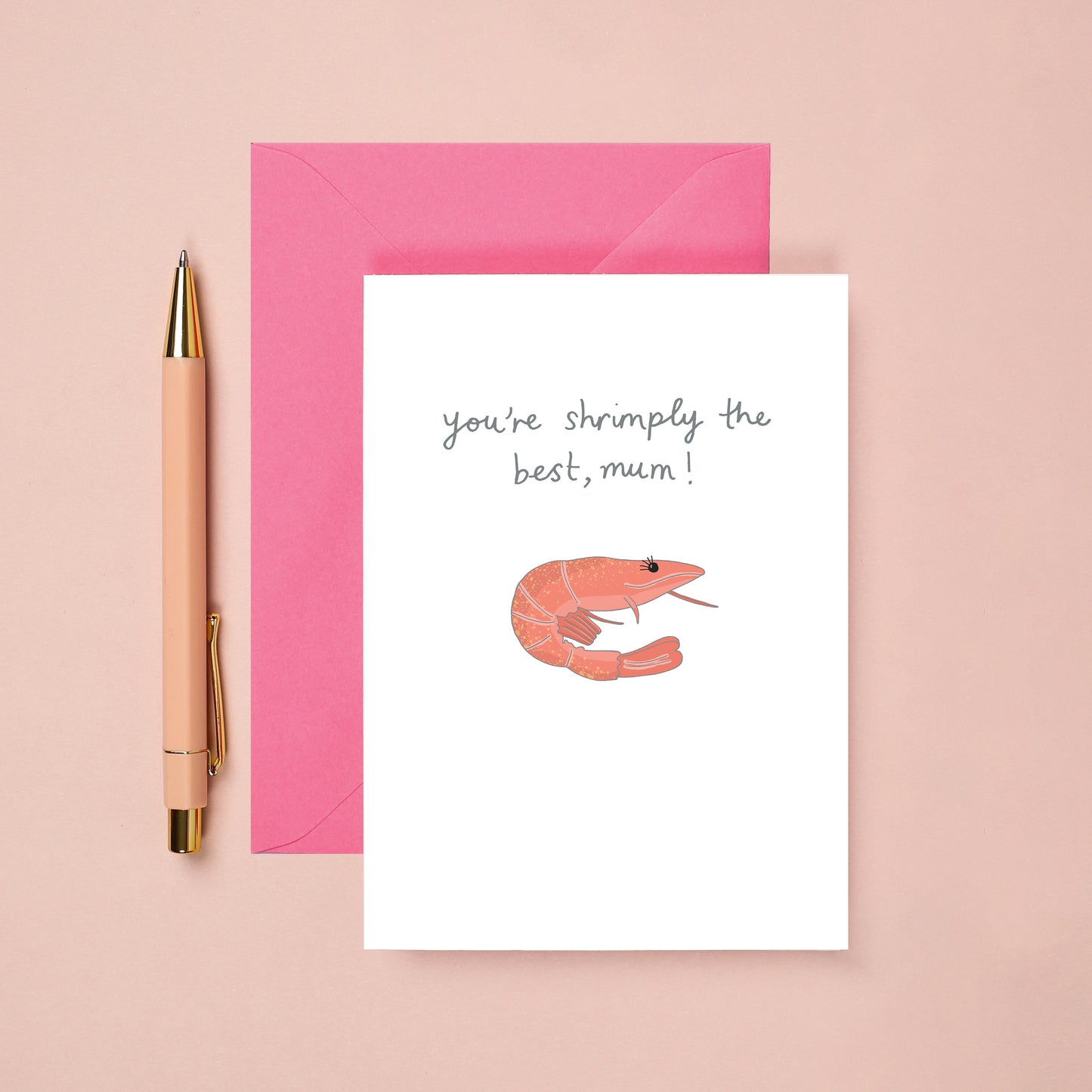 A Shrimply The Best Mother's Day Card from You've Got Pen on Your Face.