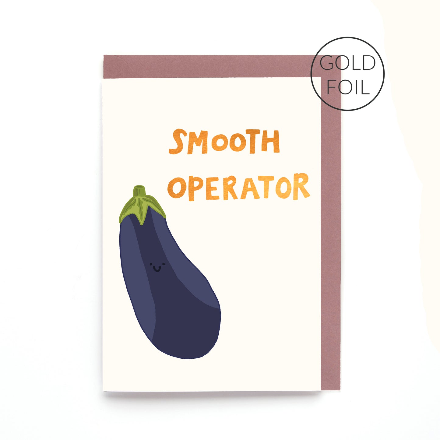 Smooth Operator greeting card featuring a smiling aubergine with gold foil lettering on a white background.