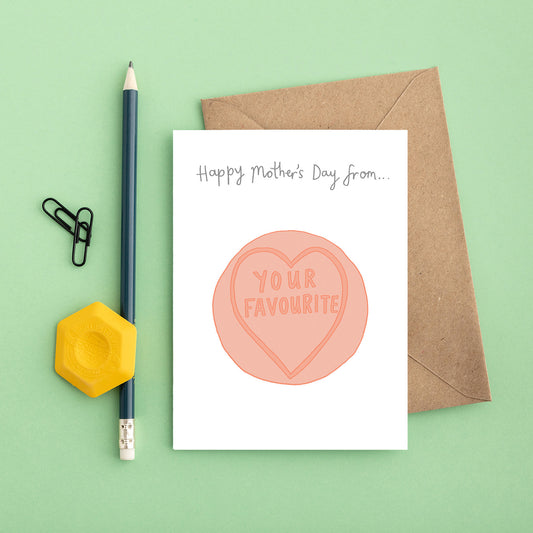 A Mum's Favourite Card from You've Got Pen on Your Face.